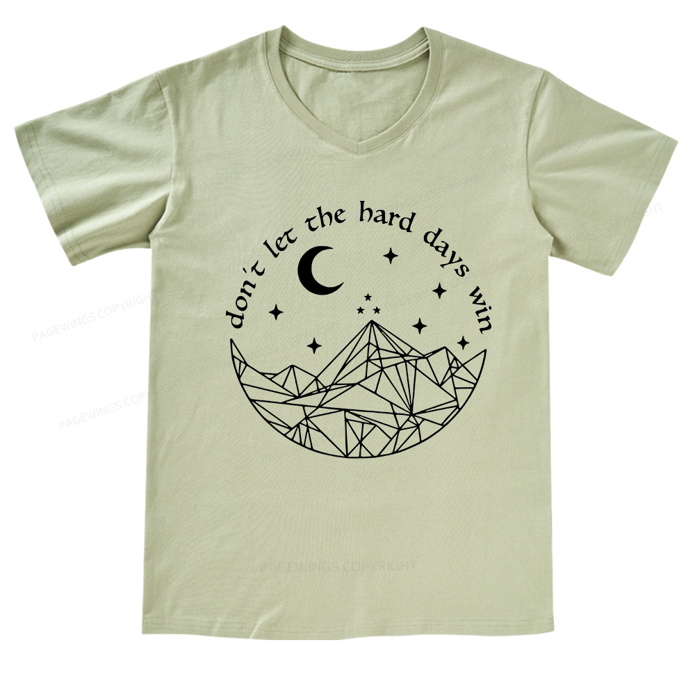 Pagewings Don’t Let the Hard Days Win V-neck T-shirt