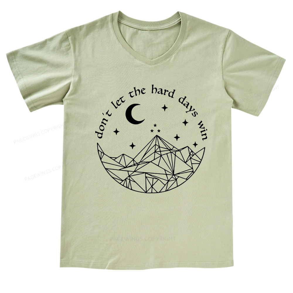Pagewings Don’t Let the Hard Days Win V-neck T-shirt
