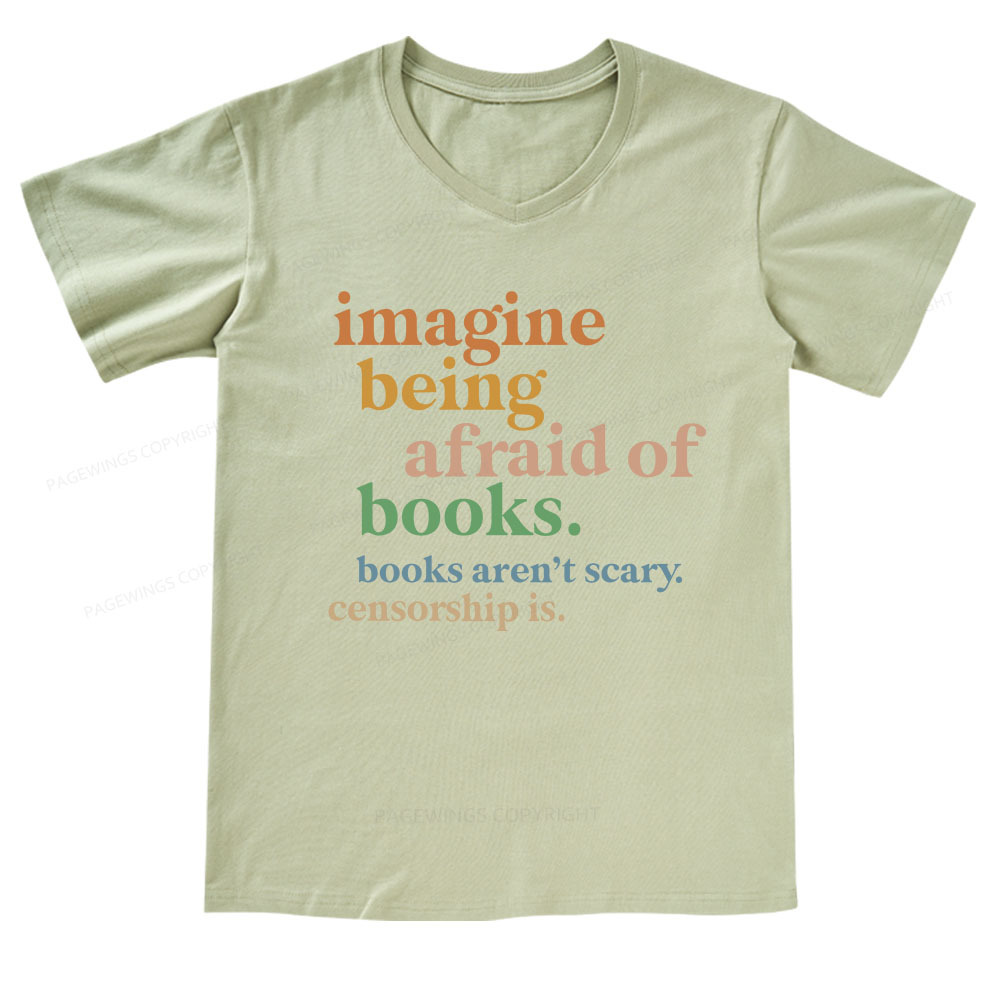 Pagewings Imagine Being Afraid Of Books V-neck T-shirt