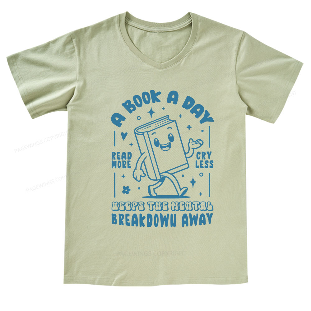 Pagewings A Book A Day Keeps The Mental Breakdown Away V-neck T-shirt