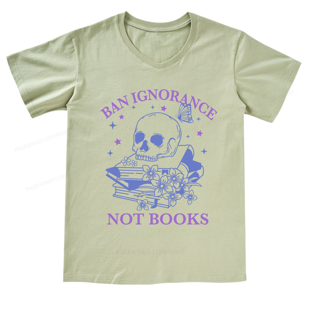 Pagewings Ban Lgnorance Not Books V-neck T-shirt