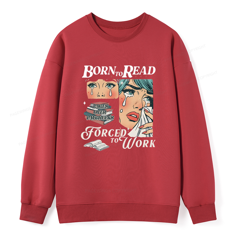 Pagewings Born To Read Bookish Unisex Classic Sweatshirt