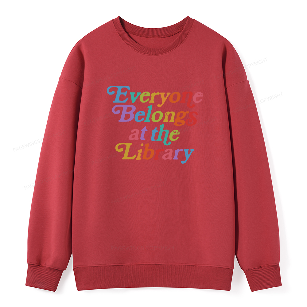 Pagewings Everyone belongs at the library Unisex Classic Sweatshirt