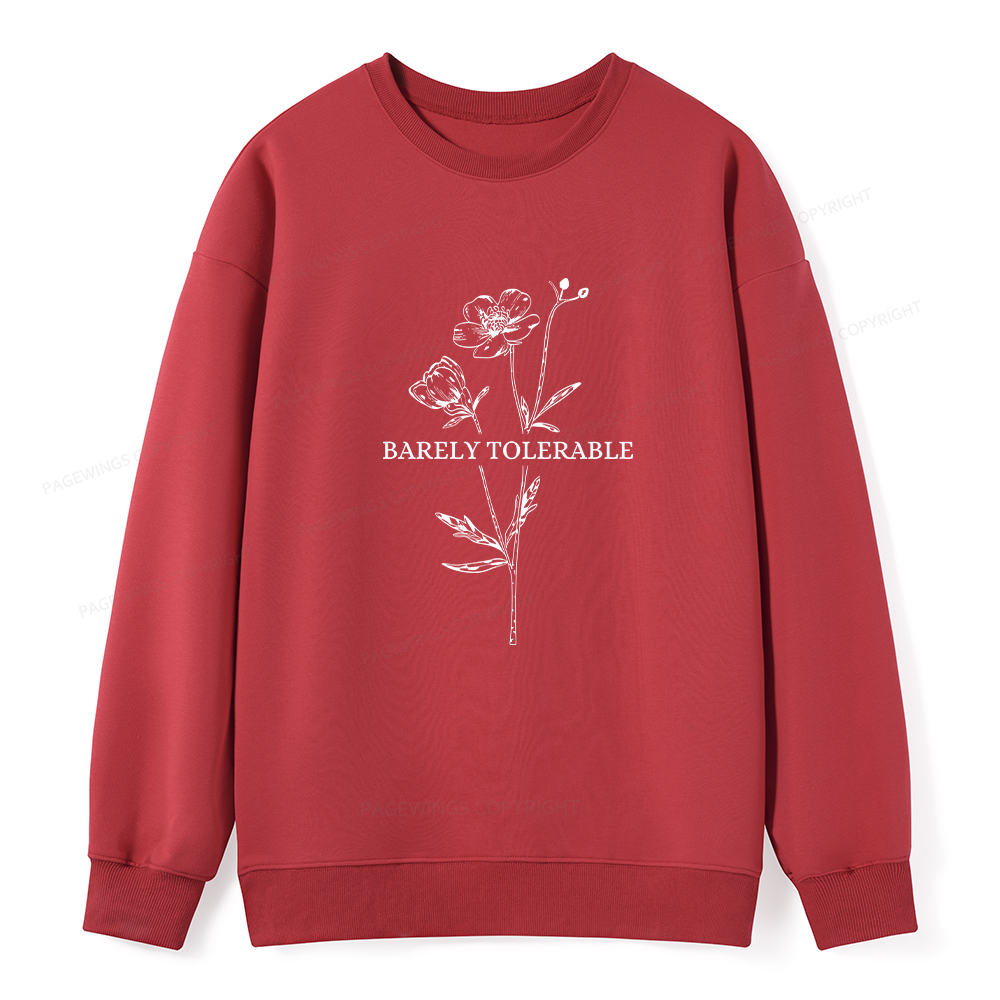 Pagewings Barely Tolerable Unisex Classic Sweatshirt