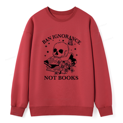 Pagewings Ban Lgnorance Not Books Unisex Classic Sweatshirt