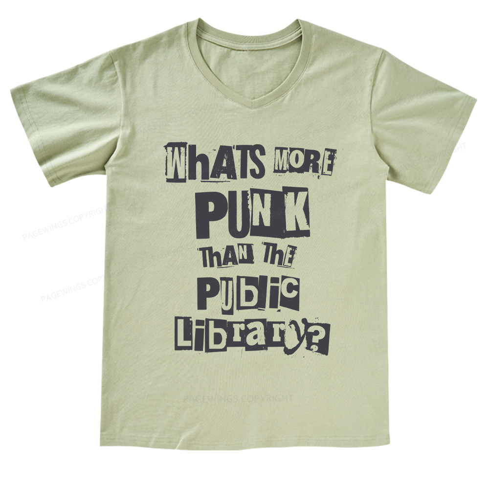 Pagewings What's More Punk Than The Public LibrarY V-neck T-shirt
