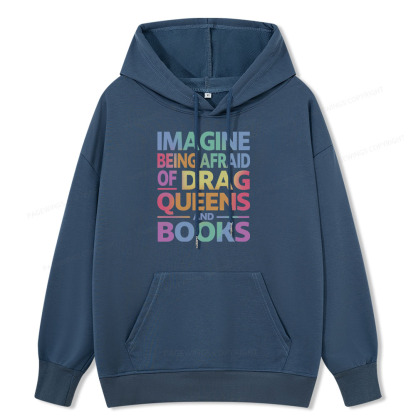 Pagewings Imagine Being Afraid Of Drag Queens And Books Unisex Classic Hoodie