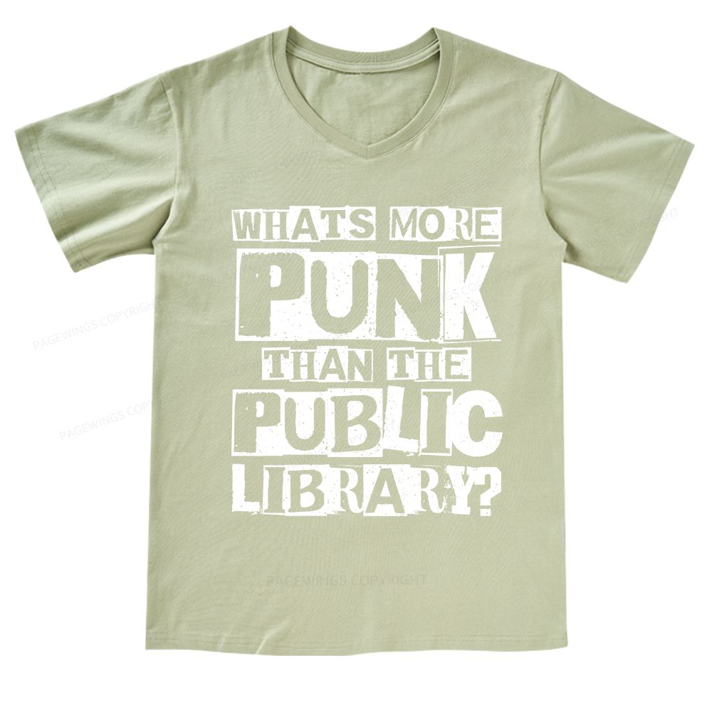 Pagewings What‘s More Punk Than the Public Library V-neck T-shirt