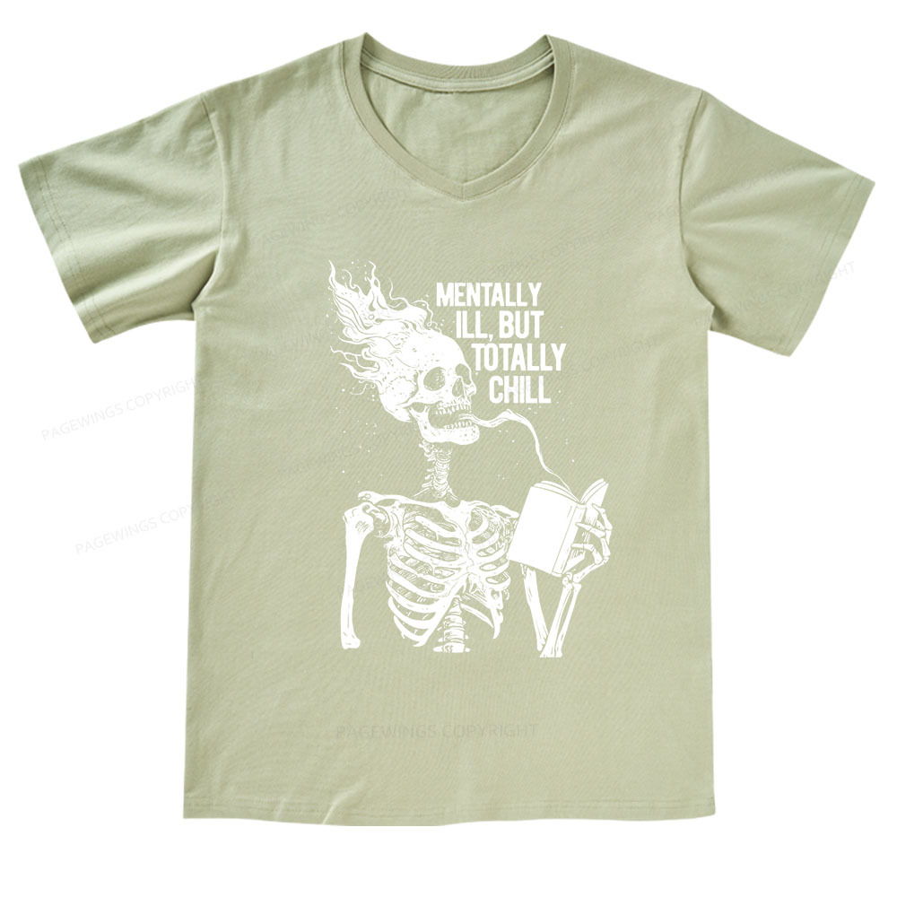 Pagewings Mentally Ill But Totally Chill V-neck T-shirt