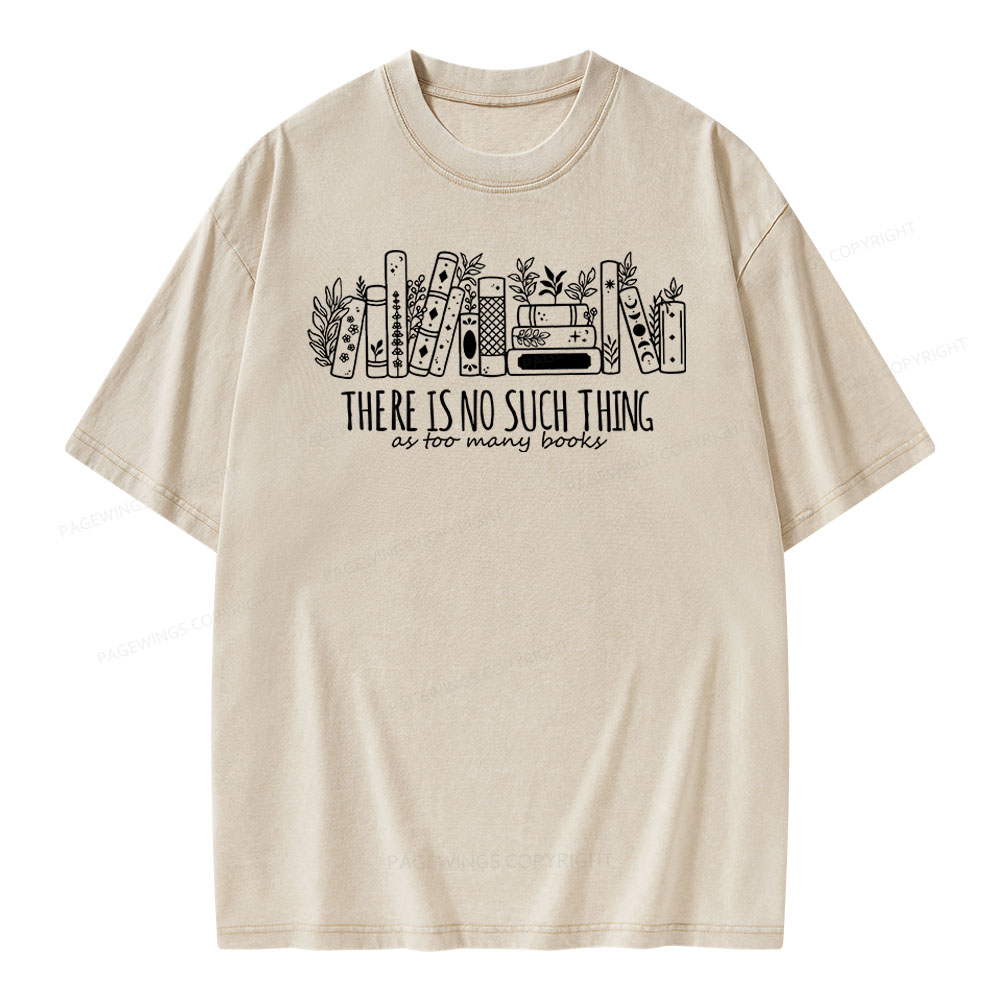 Pagewings There Is No Such Thing, Ay Too Many Books Unisex Washed Sweatshirt