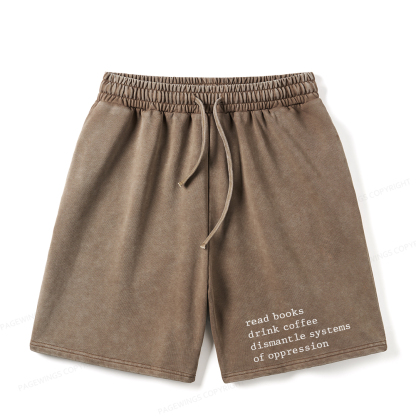Pagewings Read Books Drink Coffee Dismantle Systems Unisex Washed Shorts