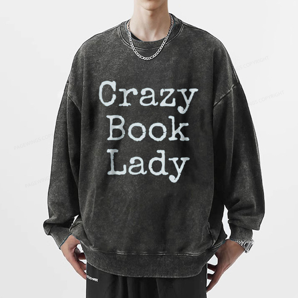 Pagewings Crazy Book Lady Unisex Washed Sweatshirt