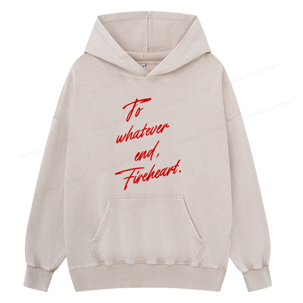 Pagewings To Whatever End Fireheart Unisex Washed Hoodie