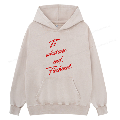 Pagewings To Whatever End Fireheart Unisex Washed Hoodie