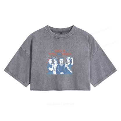 Pagewings Girls Will be Girls Women's Washed Cropped T-shirt