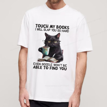 Pagewings Touch My Books I Will Slap You So Hard Unisex Classic T-shirt