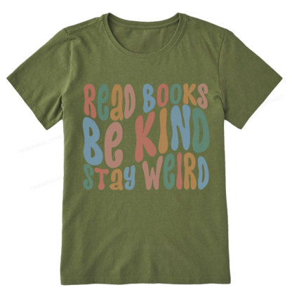 Pagewings Read Books Be Kind Stay Weird Unisex Classic T-shirt