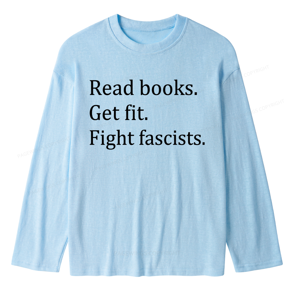 Pagewings Read Books Get Fit Fight Fascists Unisex Lightweight Long Sleeve T-Shirt