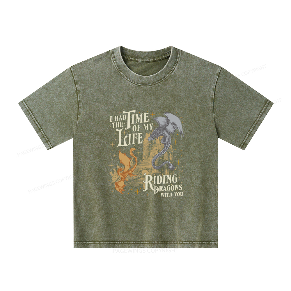 Pagewings I Had The Time Of My Life Riding Dragons With You Unisex Kids Washed T-shirt