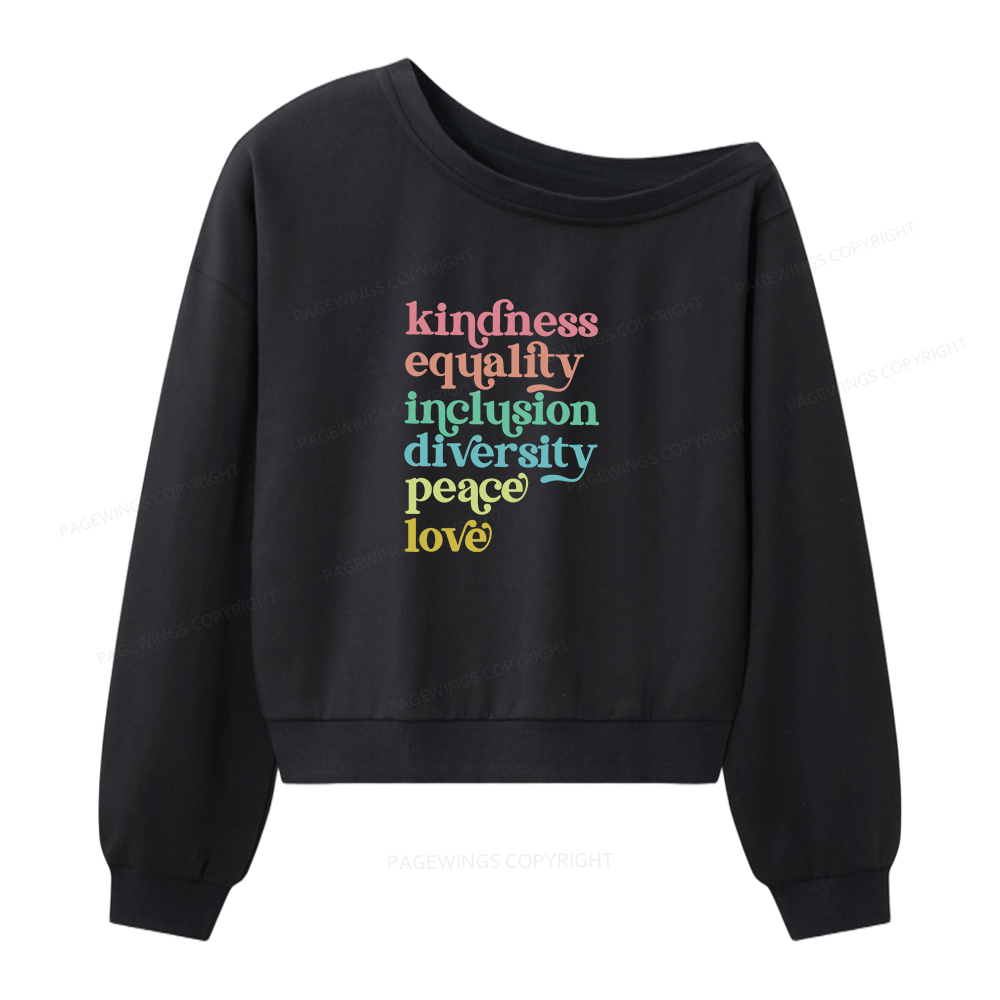 Pagewings Kindness Equality Peace Love Women Off Shoulder Sweatshirt