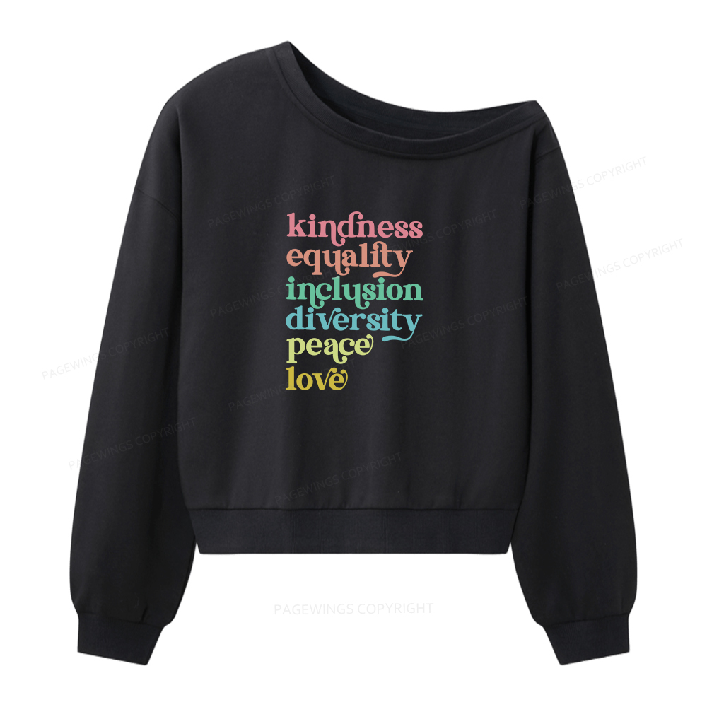 Pagewings Kindness Equality Peace Love Women Off Shoulder Sweatshirt