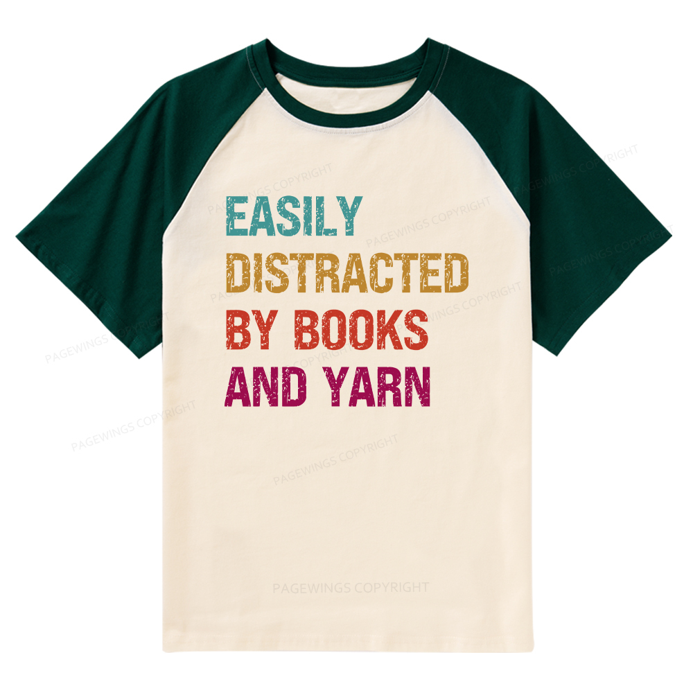 Pagewings Easily Distracted By Books And Yarn Raglan T-shirt