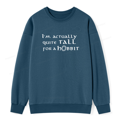 Pagewings I'm Actually Quite Tall Unisex Classic Sweatshirt