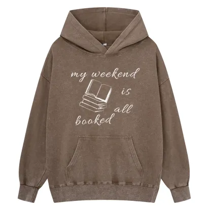 Pagewings My Weekend Is All Booked Unisex Washed Hoodie