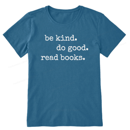Pagewings Be Kind Do Good Read Books Unisex Classic T-shirt