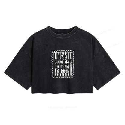 Pagewing It's A Good Day to Read A Book Women's Washed Cropped T-shirt