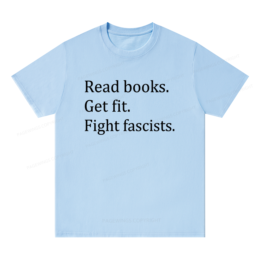 Pagewings Read Books Get Fit Fight Fascists Unisex Classic T-shirt