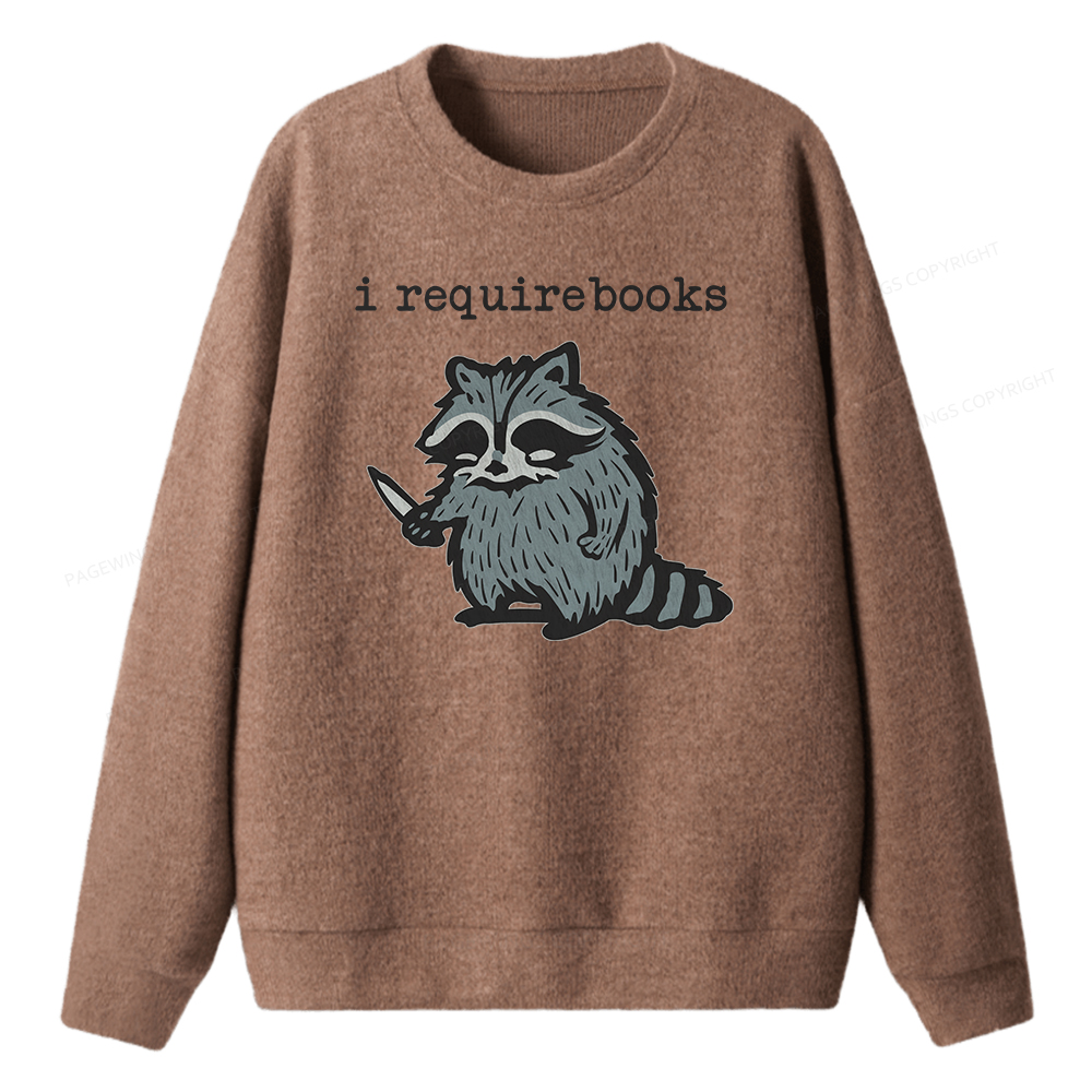 Pagewings I Require Books Unisex Knit Sweatshirt