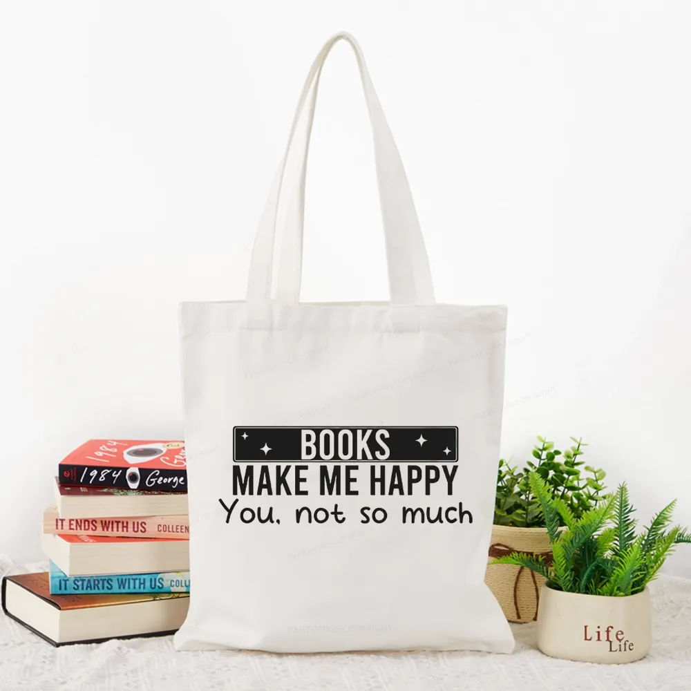 Pagewings Books Make Me Happy You Not So Much Tote Bag