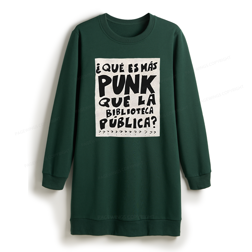 Pagewings What's More Punk Than The Public Library Sweatshirt Dress