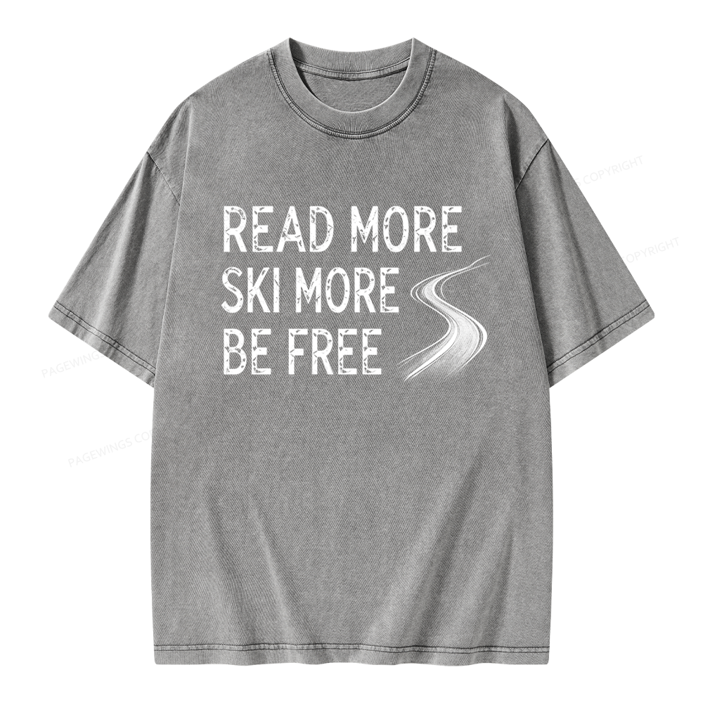 Pagewings Read More Ski More Be Free Unisex Washed T-shirt