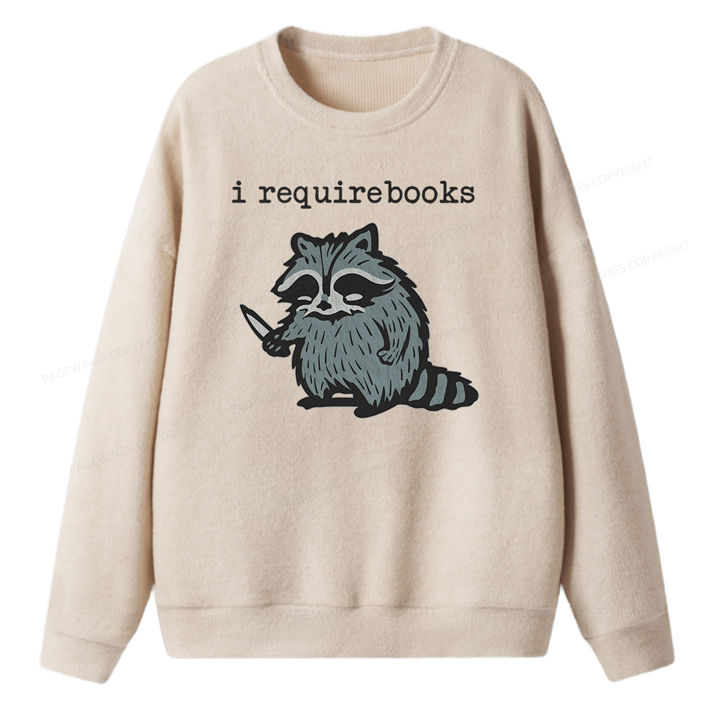 Pagewings I Require Books Unisex Knit Sweatshirt