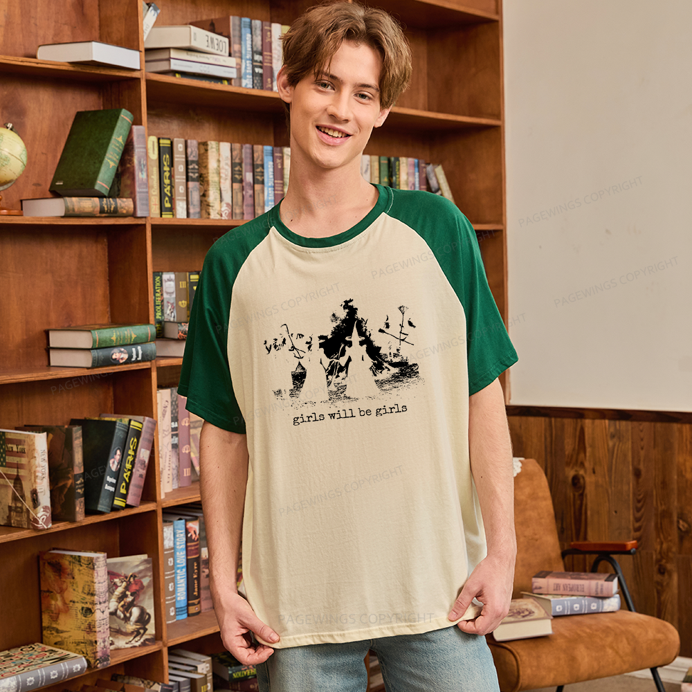 Pagewings Girls Will Be Girls Raglan T-shirt