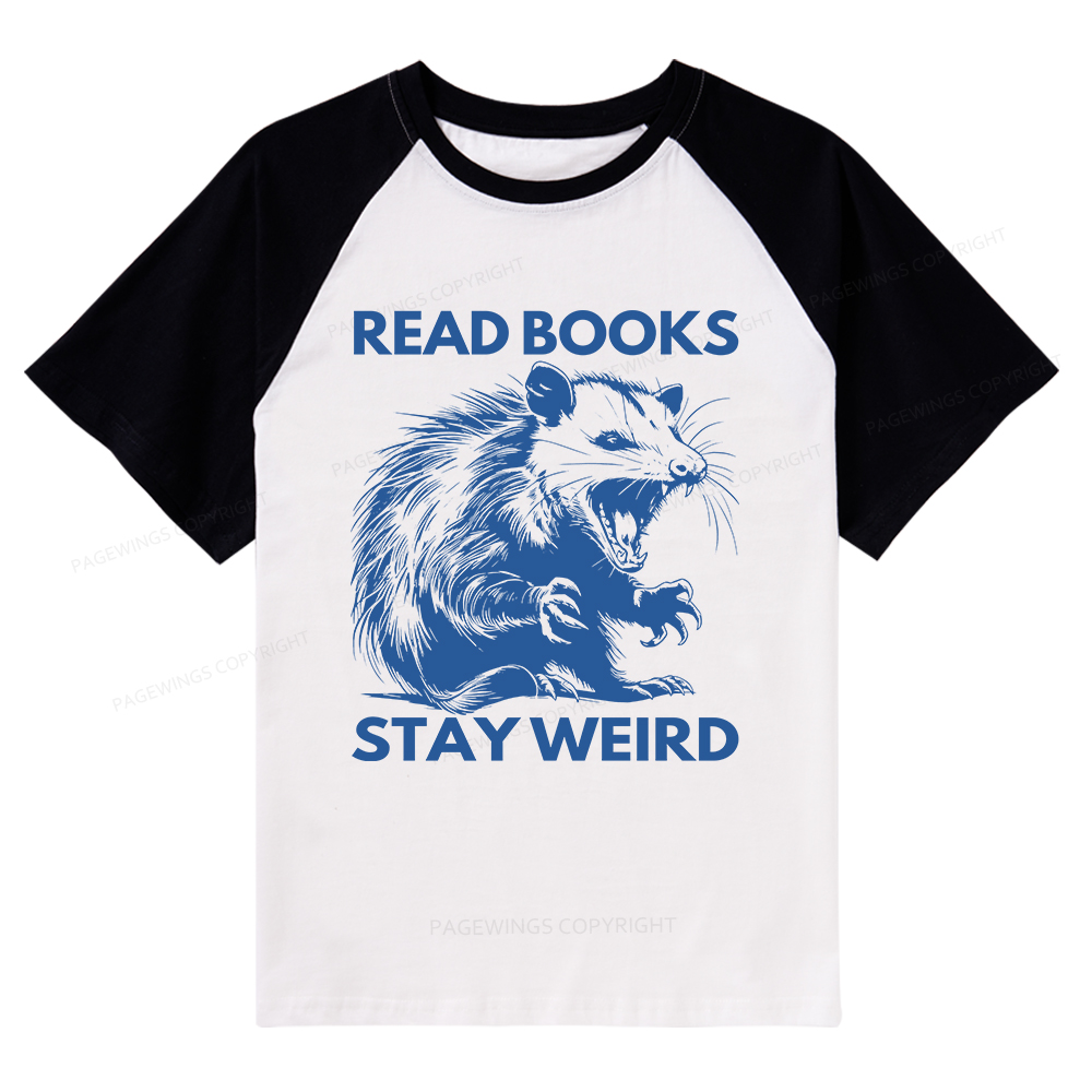 Pagewings Read Books Stay Weird Raglan T-shirt