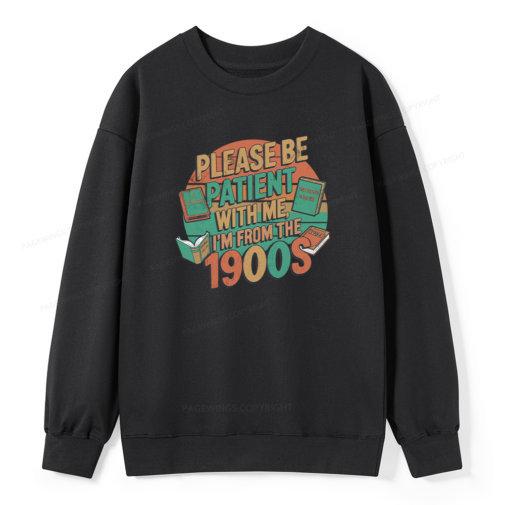 Pagewings Please Be Patient With Me Unisex Classic Sweatshirt