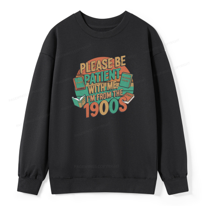 Pagewings Please Be Patient With Me Unisex Classic Sweatshirt