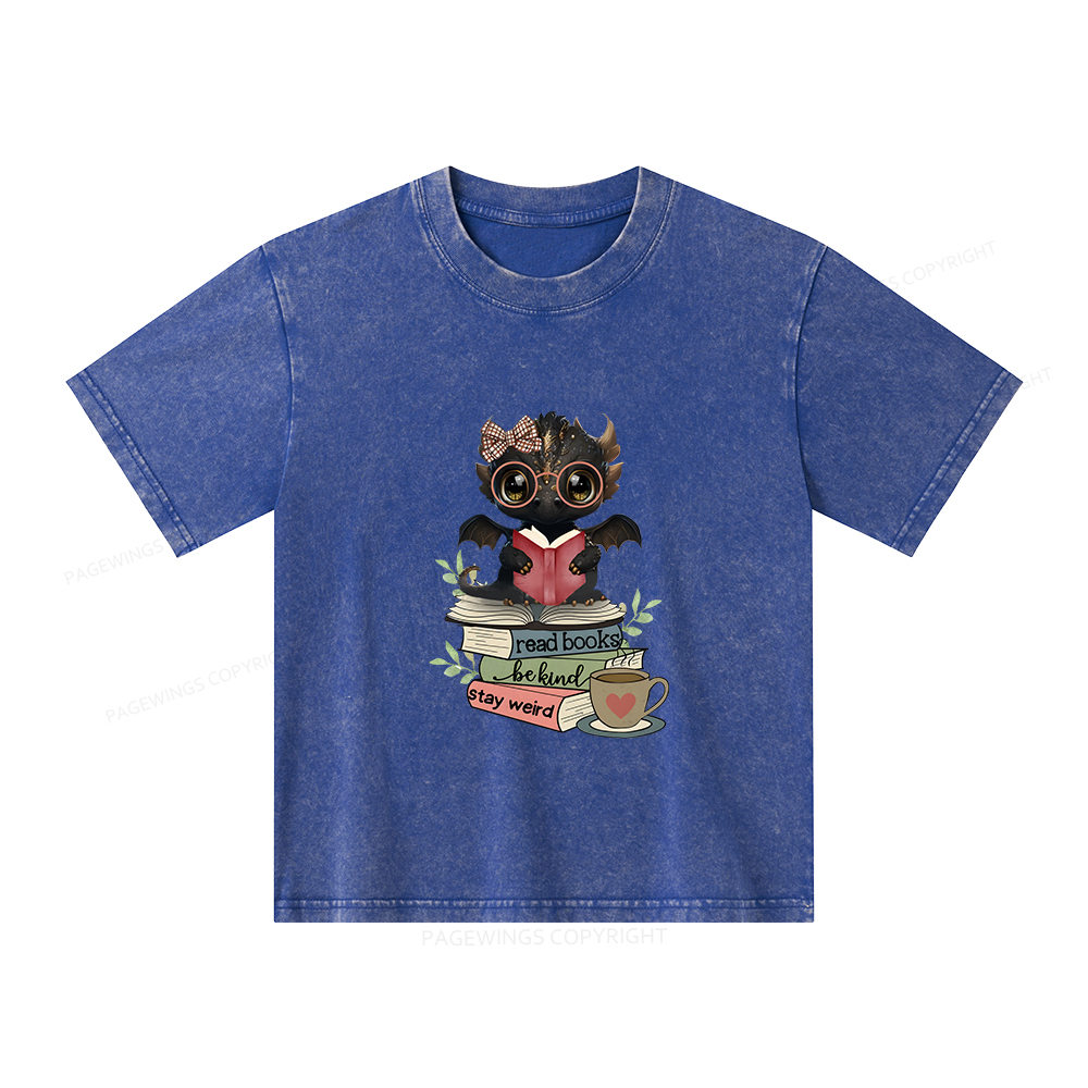 Pagewings Cute Dragon Read Books Be Kind Stay Weird Unisex Kids Washed T-shirt