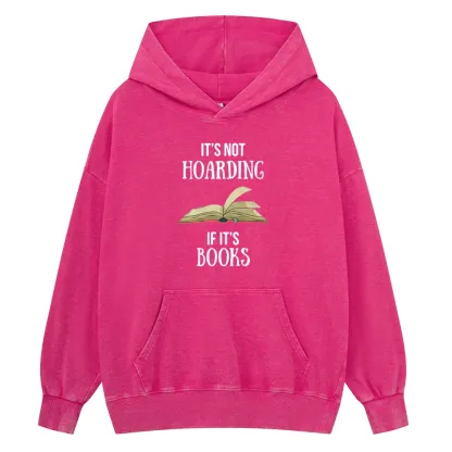Pagewings It's Not Hoarding If It's Books Unisex Washed Hoodie