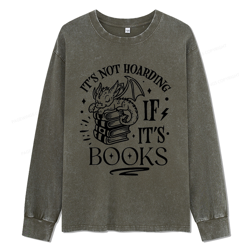 Pagewings It's Not Hoarding If It's Books Unisex Washed Long Sleeve T-shirt