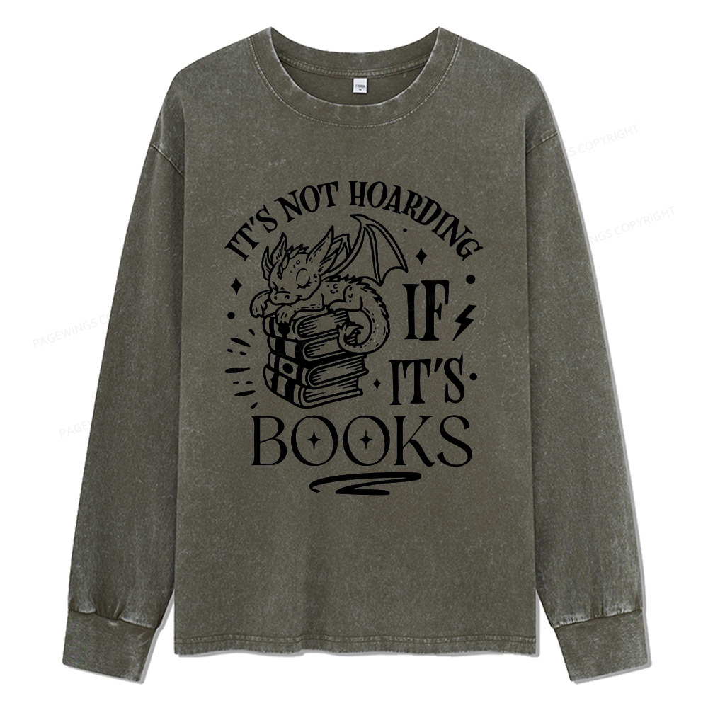 Pagewings It's Not Hoarding If It's Books Unisex Washed Long Sleeve T-