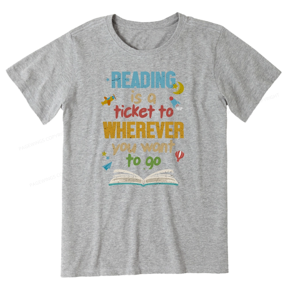 Pagewings Reading Is A Ticket Unisex Classic T-shirt
