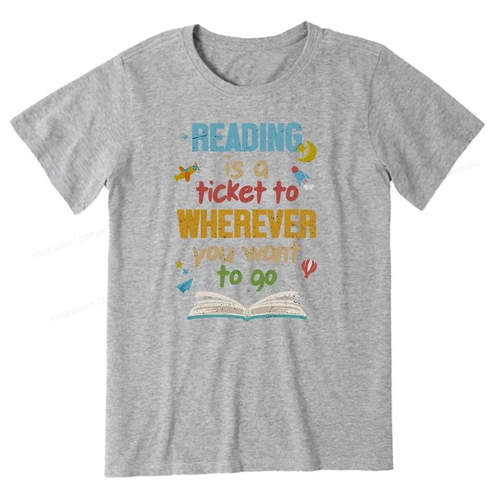 Pagewings Reading Is A Ticket Unisex Classic T-shirt