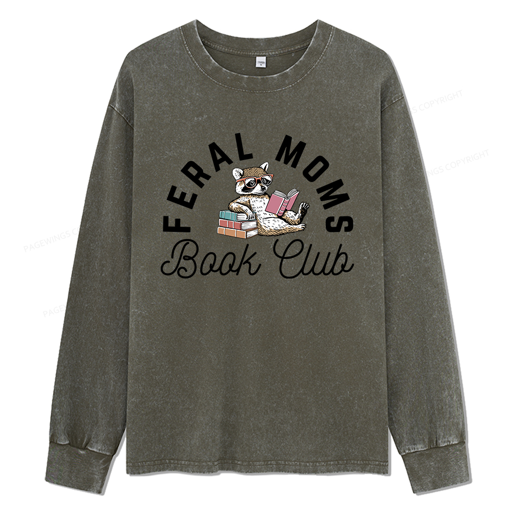 pagewings Feral Moms Book Club Unisex Washed Long Sleeve T-shirt