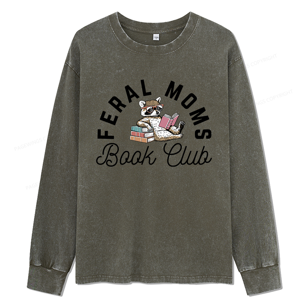 pagewings Feral Moms Book Club Unisex Washed Long Sleeve T-shirt