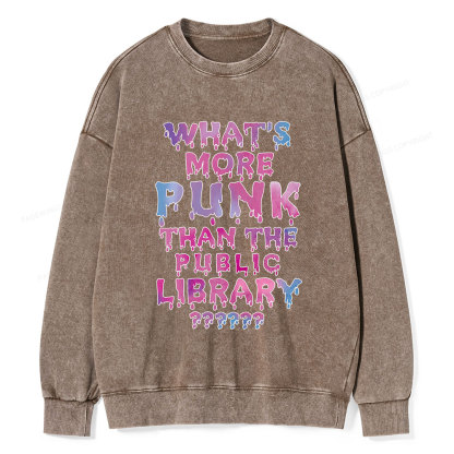 Pagewings What's More Punk That The Public Library Unisex Washed Sweatshirt