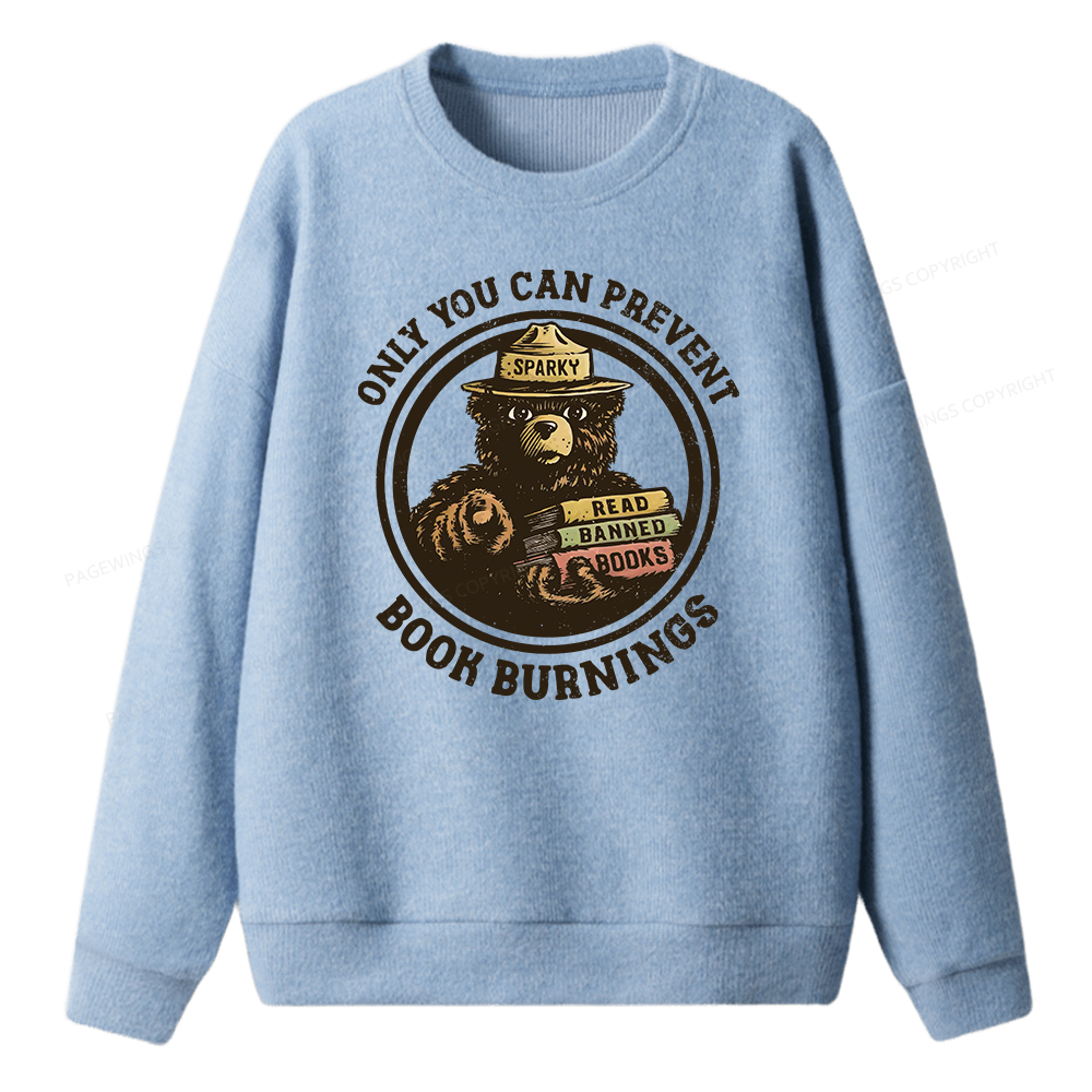 Pagewings Only You Can Prevent Book Burnings Unisex Knit Sweatshirt